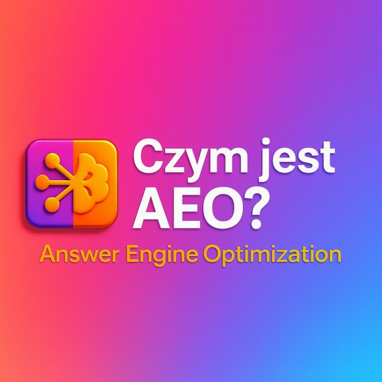 Czym jest AEO? – Answer Engine Optimization
